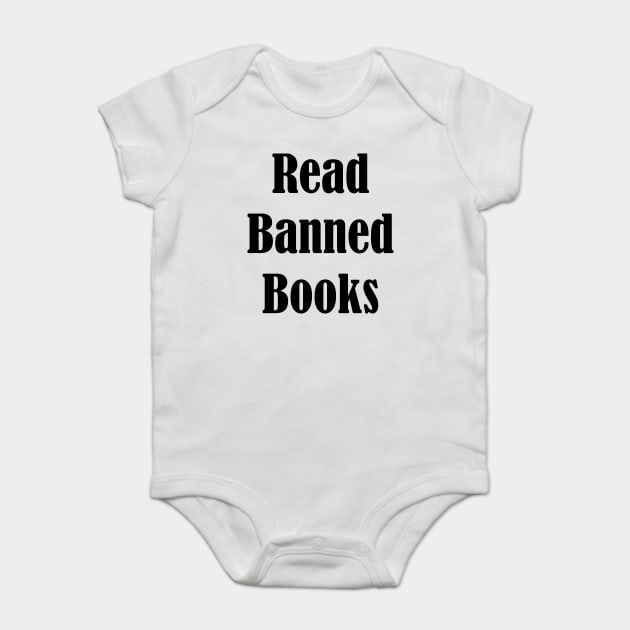 Read Banned Books Baby Bodysuit by CreativeSage
